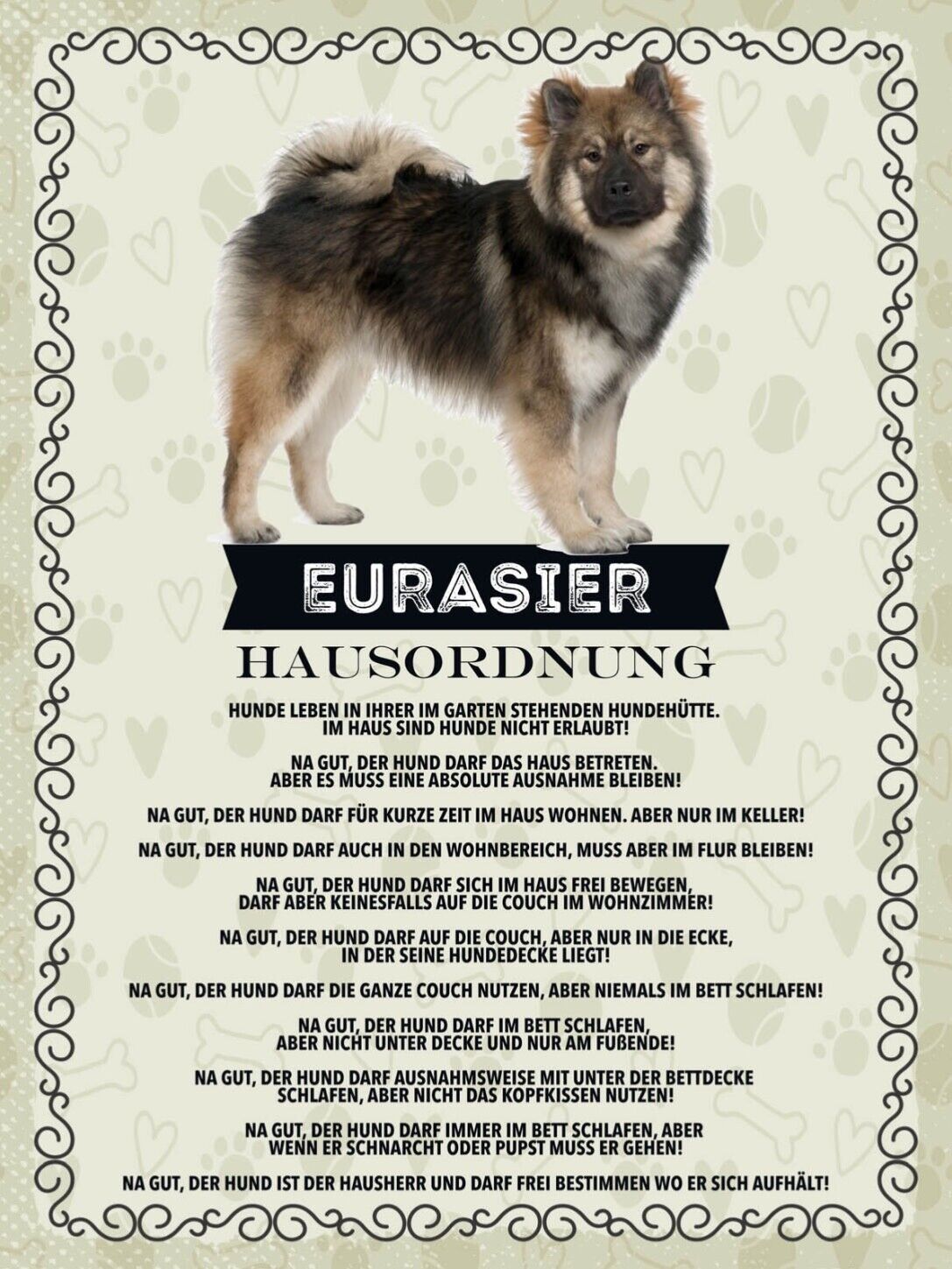 Schild Eurasier Hausordnung Hund Tier Liebe Zuhause 12x18 20x30 30x40 Blech/Holz