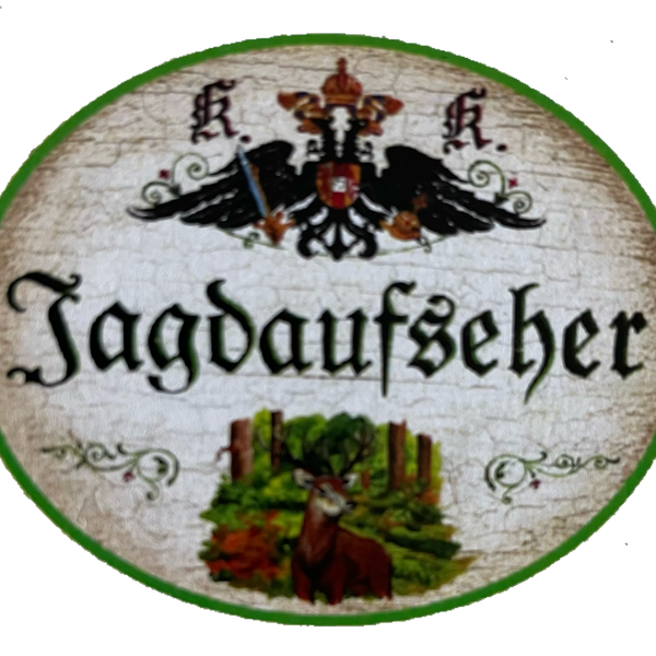 KuK Nostalgie Holzschild Jagdaufseher Jäger Jagd Jagen Wild Tier Wald Schild