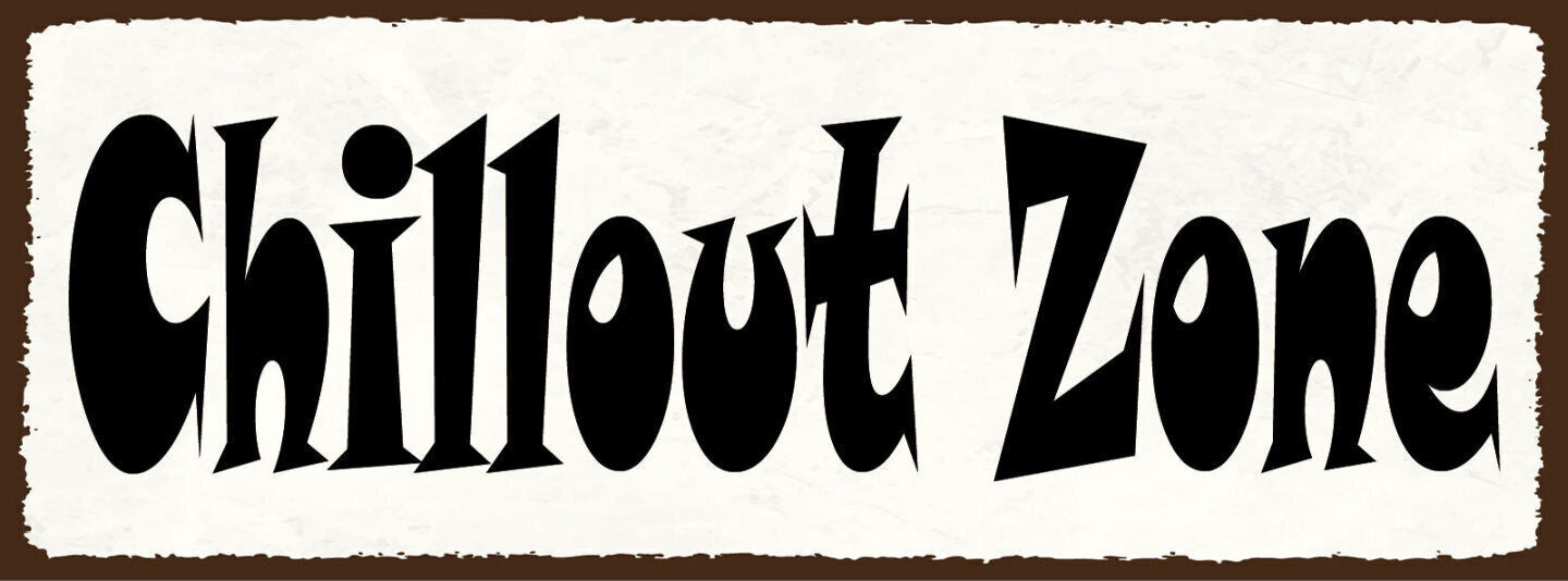 Schild chillout zone chillen ausruhen entspannen relaxen 27x10 blech od.holz