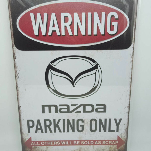 Nostalgie Vintage Retro Blechschild "Warning Mazda Parking Only" 30x20 50352
