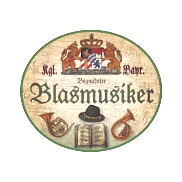 Nostalgie Holzschild Bayern königlich Bayerischer Begnadeter Blasmusiker Schild