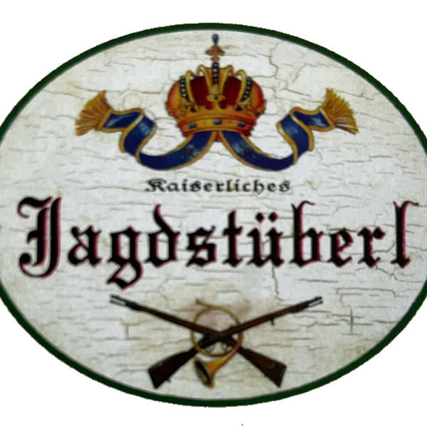 Nostalgie Holzschild Hochlöbliches Jagdstüberl Stube Jagen Jäger Jagd KuK Schild