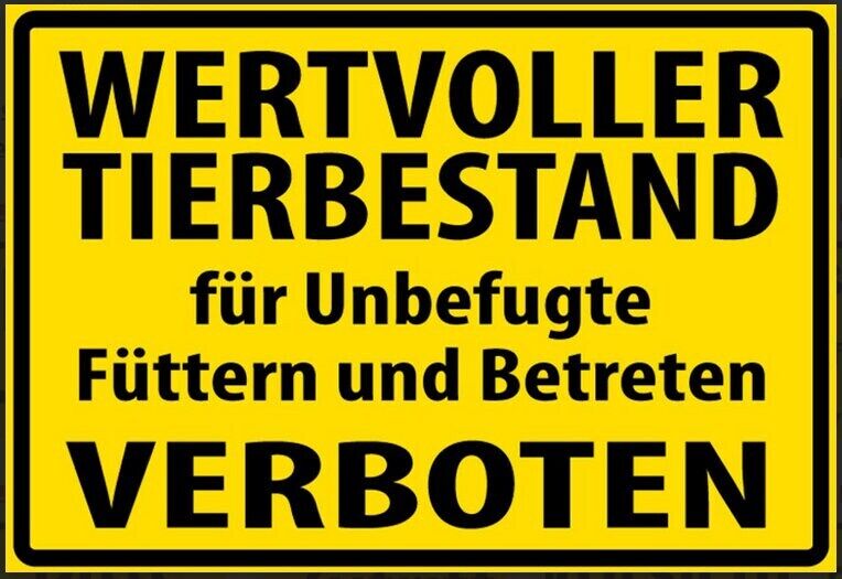 Wertvoller tierbestand füttern verboten 12x18/20x30/30 x 40 blech od.holz