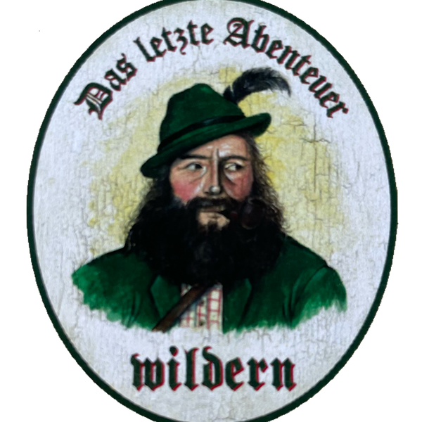 Nostalgie Holzschild Das Letzte Abenteuer Wildern Jagen Jagd Wild Schild