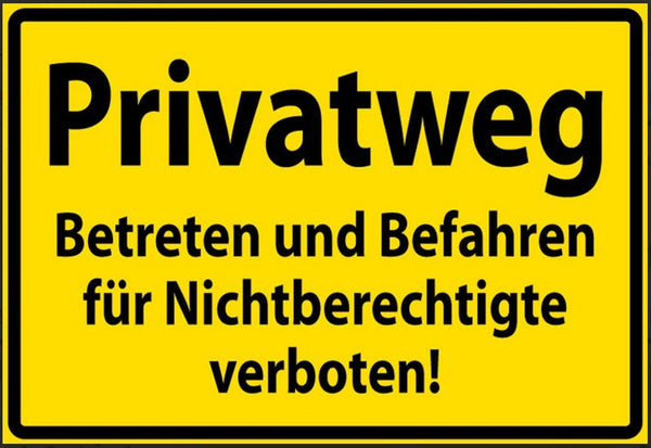 Nostalgie privatweg betreten und befahren für nichtberechtigte verboten 20x30