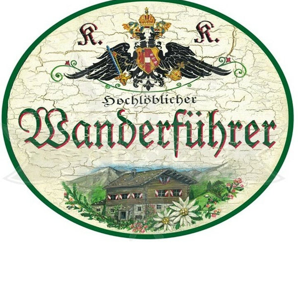 KuK Nostalgie Holzschild "Hochlöblicher Wanderführer"