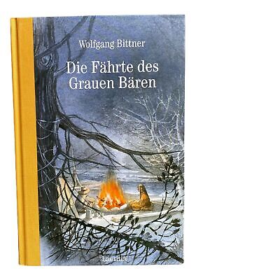 776 Wolfgang Bittner DIE FÄHRTE DES GRAUEN BÄREN HC SEHR GUTER ZUSTAND!