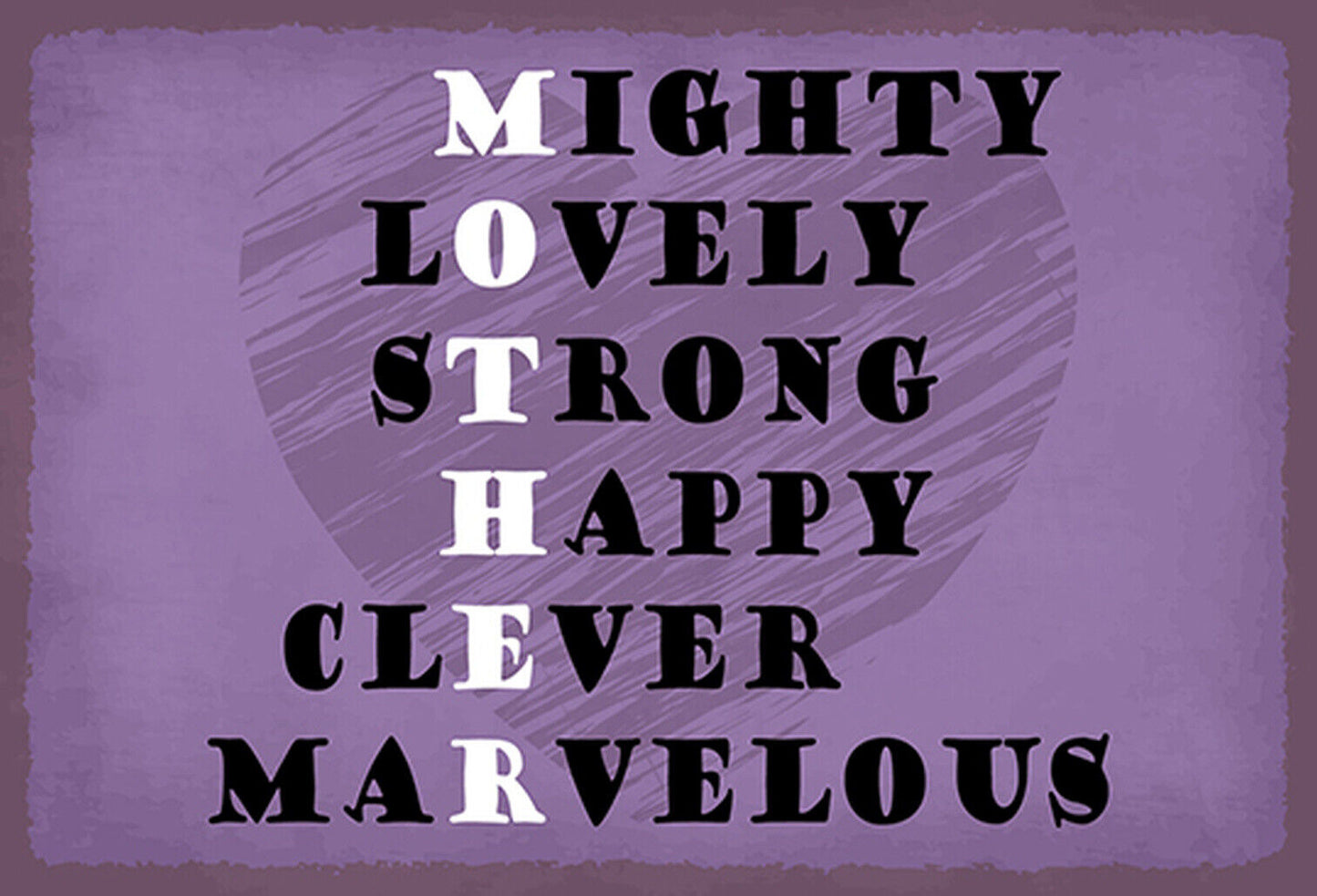 Schild Spruch MOTHER M ighty l O vely Mutter Mama mächtig liebevoll stark JW