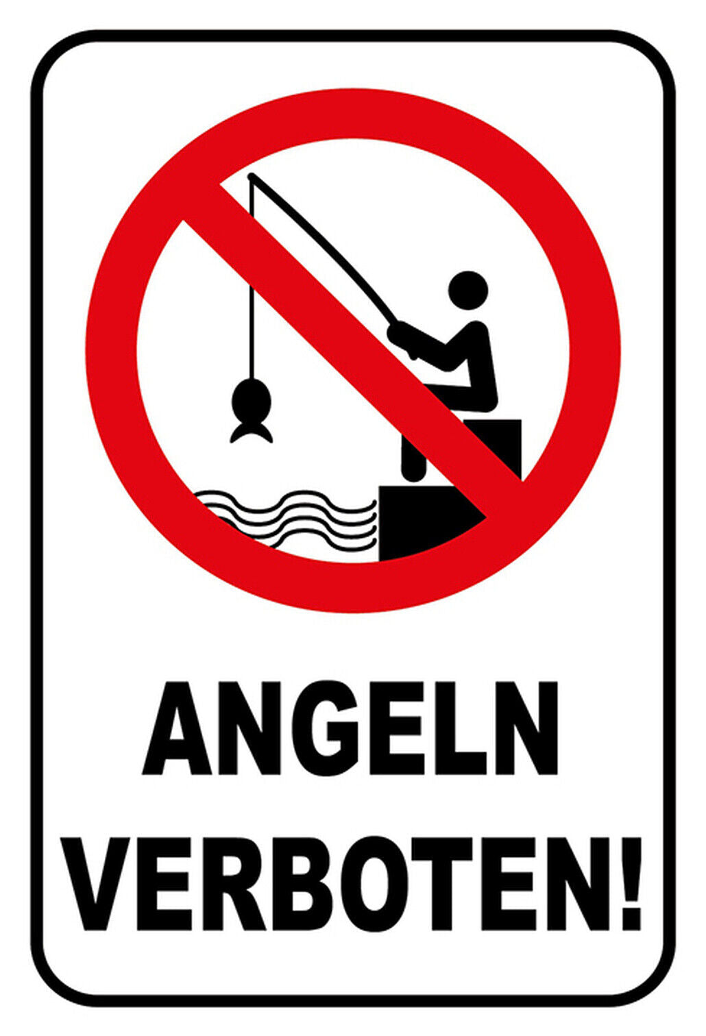 Schild Spruch Angeln Verboten Strichmännchen JW