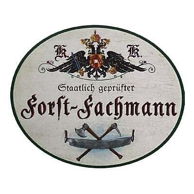 KuK Nostalgie Holzschild geprüfter Forst Fachmann
