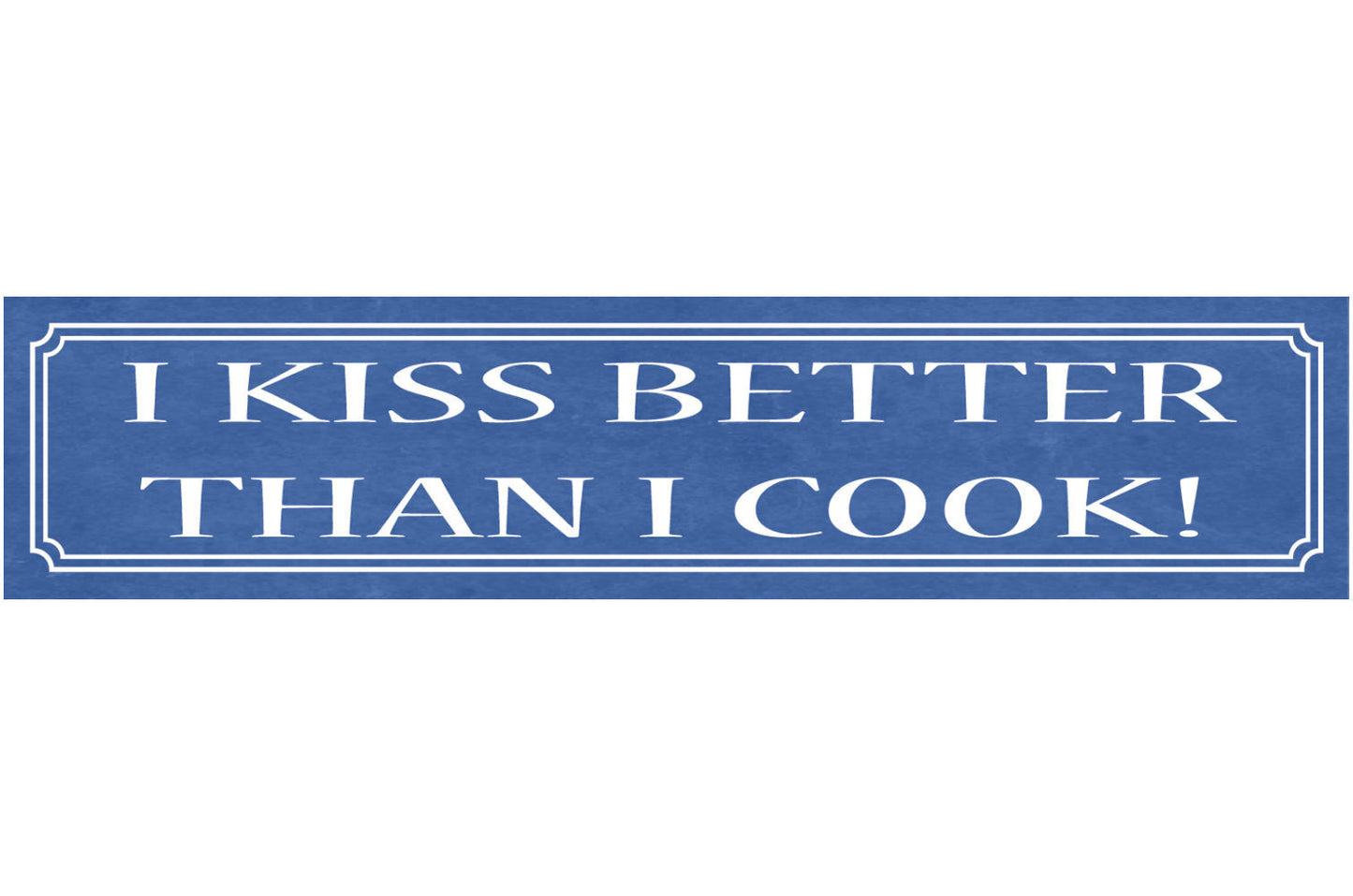 Schild Kiss Better Cook Kuss Besser Küssen Kochen Küche 46 x 10 Blech od. Holz
