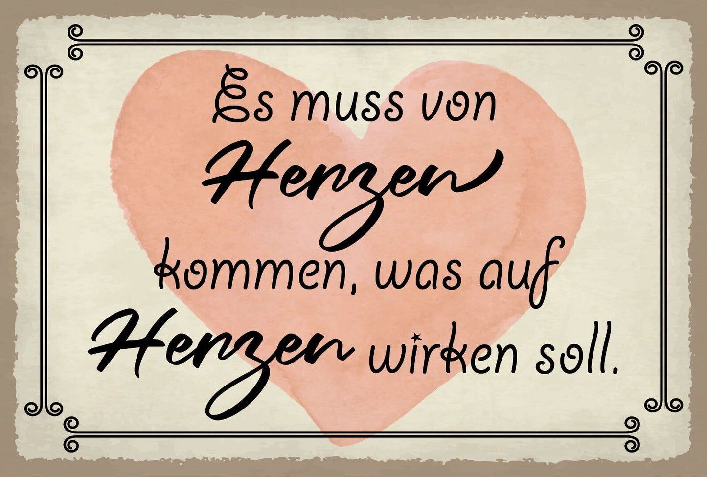 Schild Von Herzen kommen Liebe Freunde 12x18 / 20x30 / 30x40 Blech od. Holz