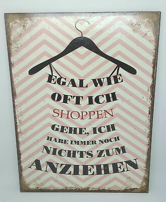 Nostalgie Retro Blechschild "Egal wie oft ich shoppen gehe..." rosa 35x26 50518