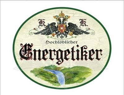 KuK Nostalgie Holzschild hochlöblicher Energetiker