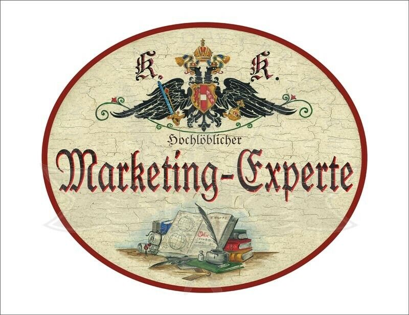 KuK Nostalgie Holzschild - Hochlöblicher Marketing-Experte - Buch Feder TH