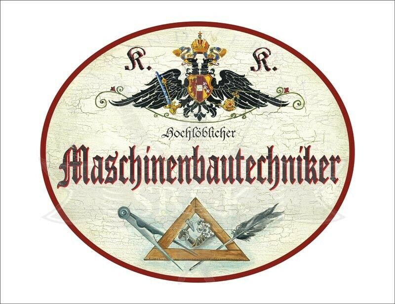 KuK Nostalgie Holzschild - Hochlöblicher Maschinenbautechniker - Zirkel Feder TH