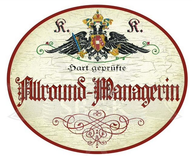 KuK Nostalgie Holzschild Hart geprüfte Allround Managerin