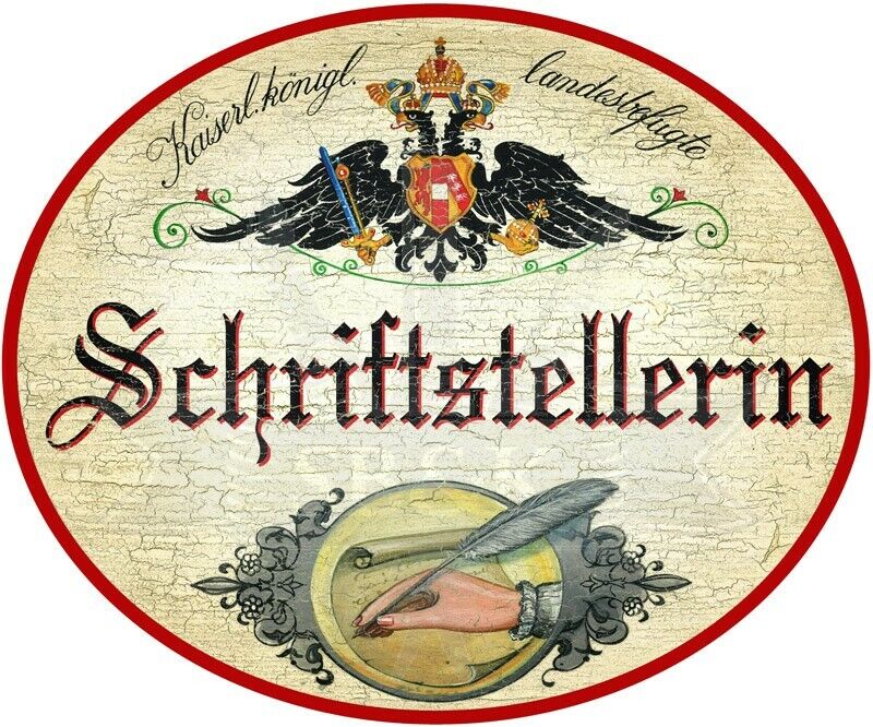 KuK Nostalgie Holzschild - Landesbefugte Schriftstellerin - Feder Hand Papier TH