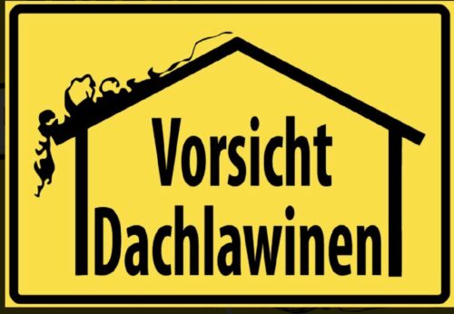 Schild Vorsicht Dachlawine 12x18/20x30/30x40 Blech oder Holz