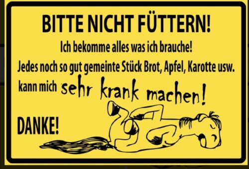 Schild Pferd Bitte nicht füttern Spruch 12x18/20x30/30x40 Blech oder Holz
