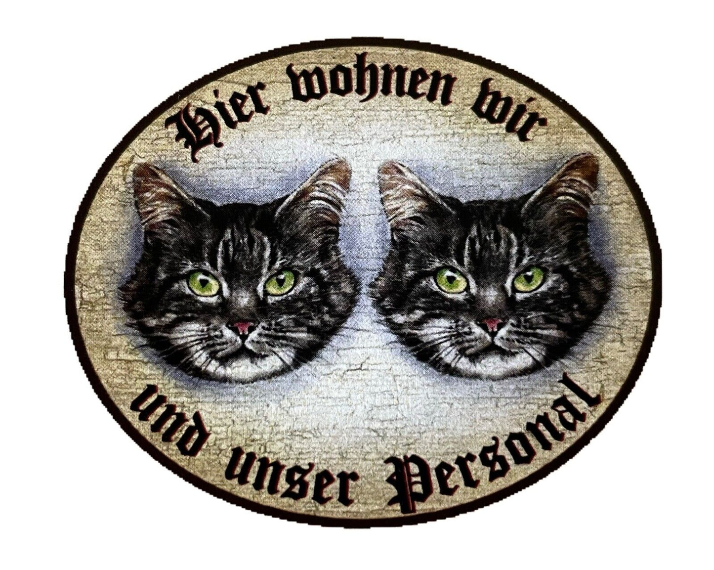 KuK Nostalgie Holzschild "Hier wohnen wir u.u. Personal“ Duo Katze Tabby