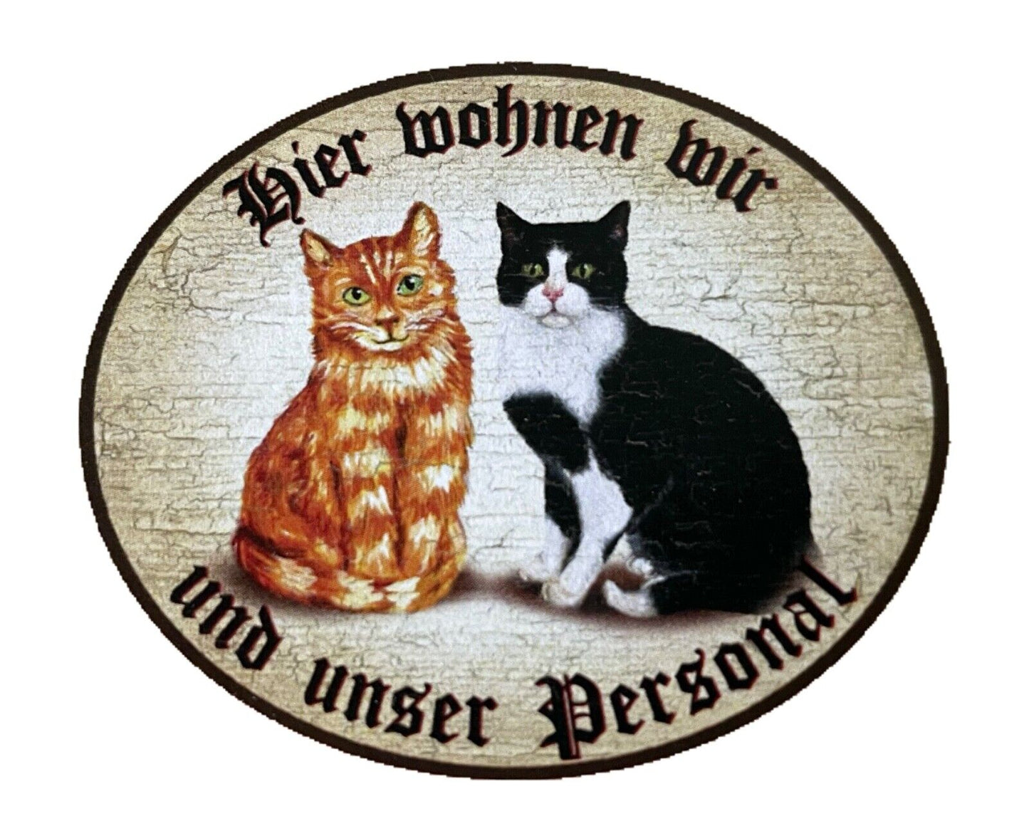 KuK Nostalgie Holzschild "Hier wohnen wir u.u. Personal“ Duo Katze Rot SW