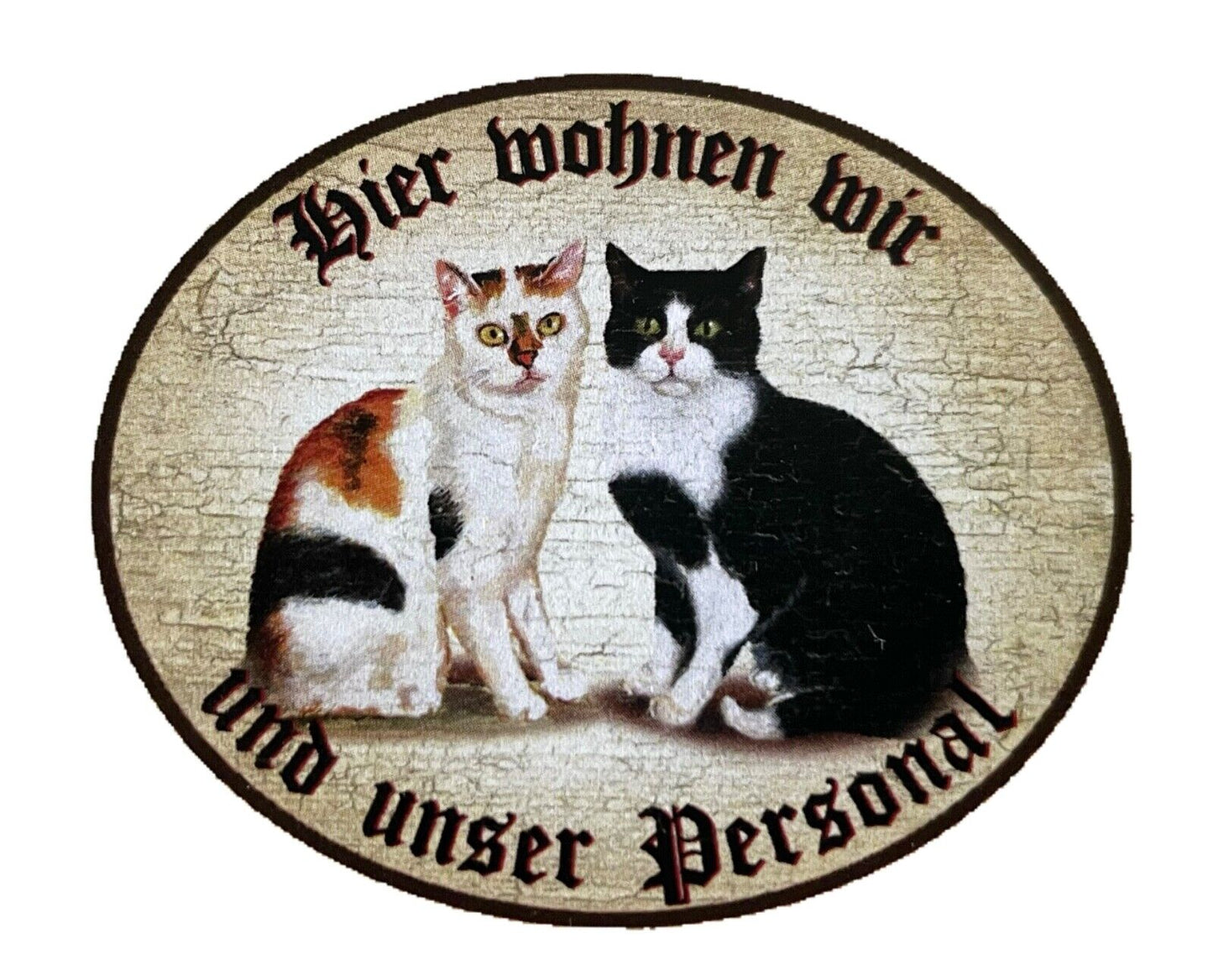 KuK Nostalgie Holzschild "Hier wohnen wir u.u. Personal“ Duo Glücks Katze SW