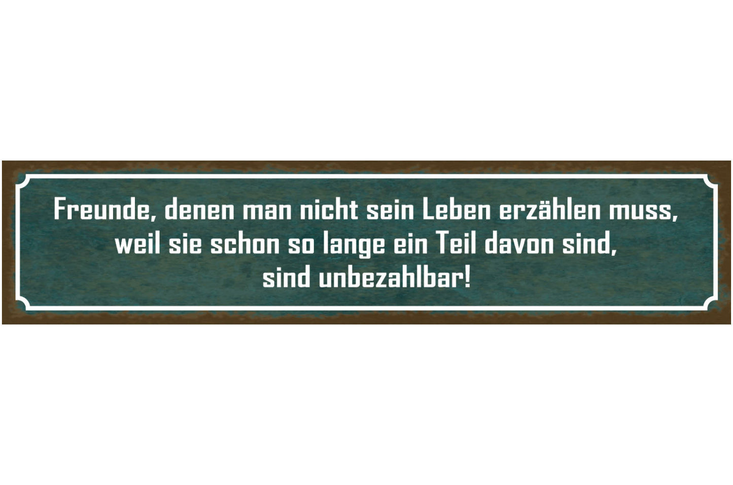 Schild Freunde Teil Leben Erzählen Echte Freundschaft 46 x 10 Blech od. Holz