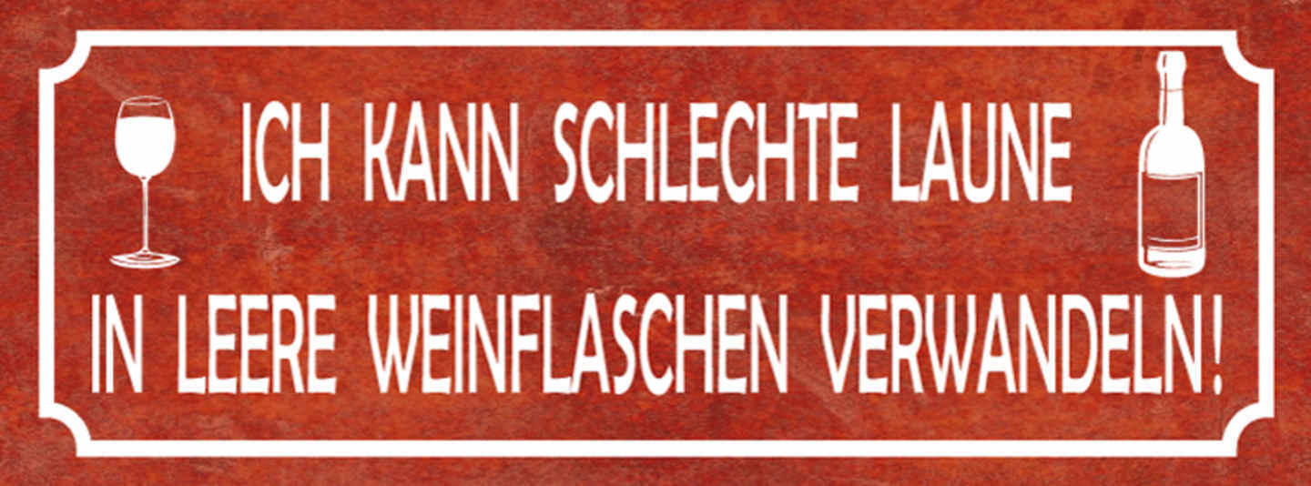 Schild Ich Kann Schlechte Laune In Leere Wein Falschen Verwandeln Alkohol 27x10