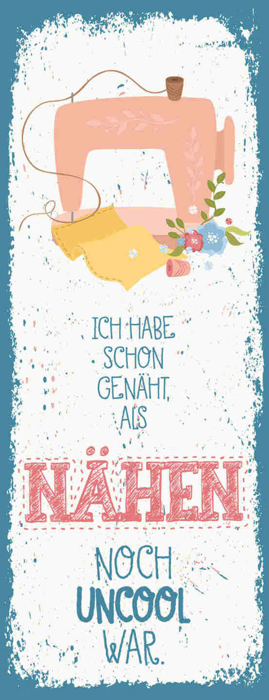 Schild Ich Habe Schon Genäht Als Nähen Noch Uncool Ist Hobby 27x10 Blech od.Holz