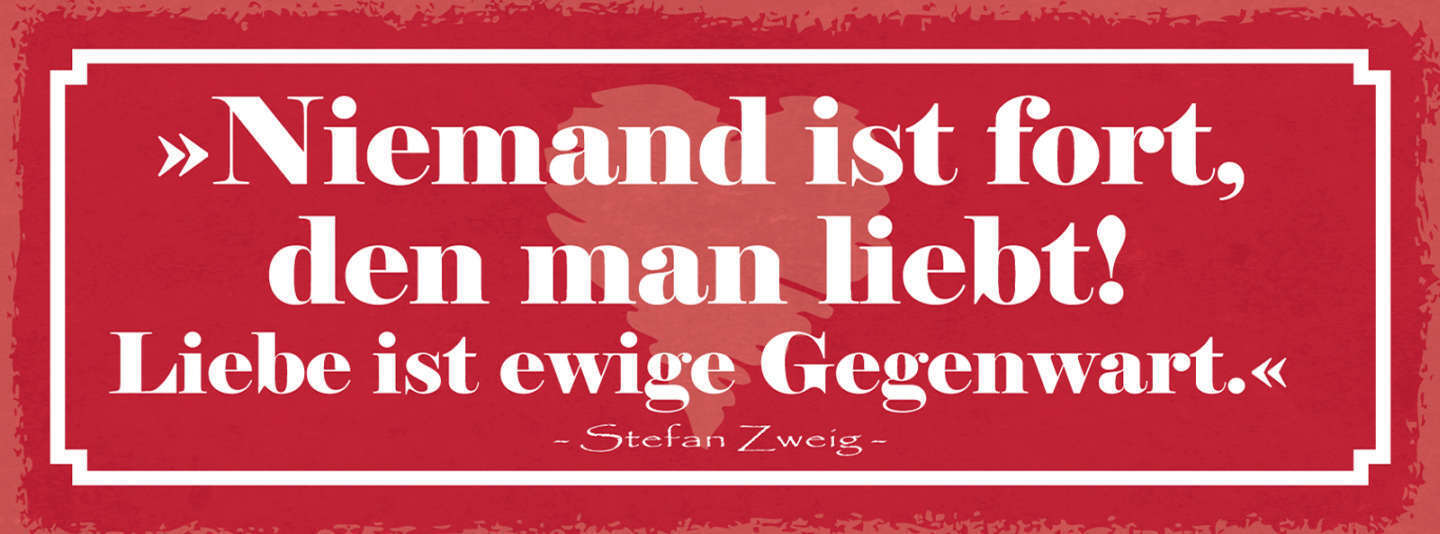 Schild Niemand Ist Fort Den Man Liebt Liebe Ist Ewige Gegenwert S. Zweig 27x10