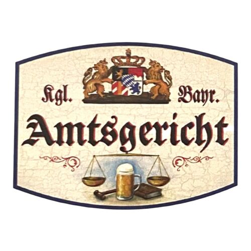 Nostalgie Holzschild Bayern Königlich bayerisches Amtsgericht Schild