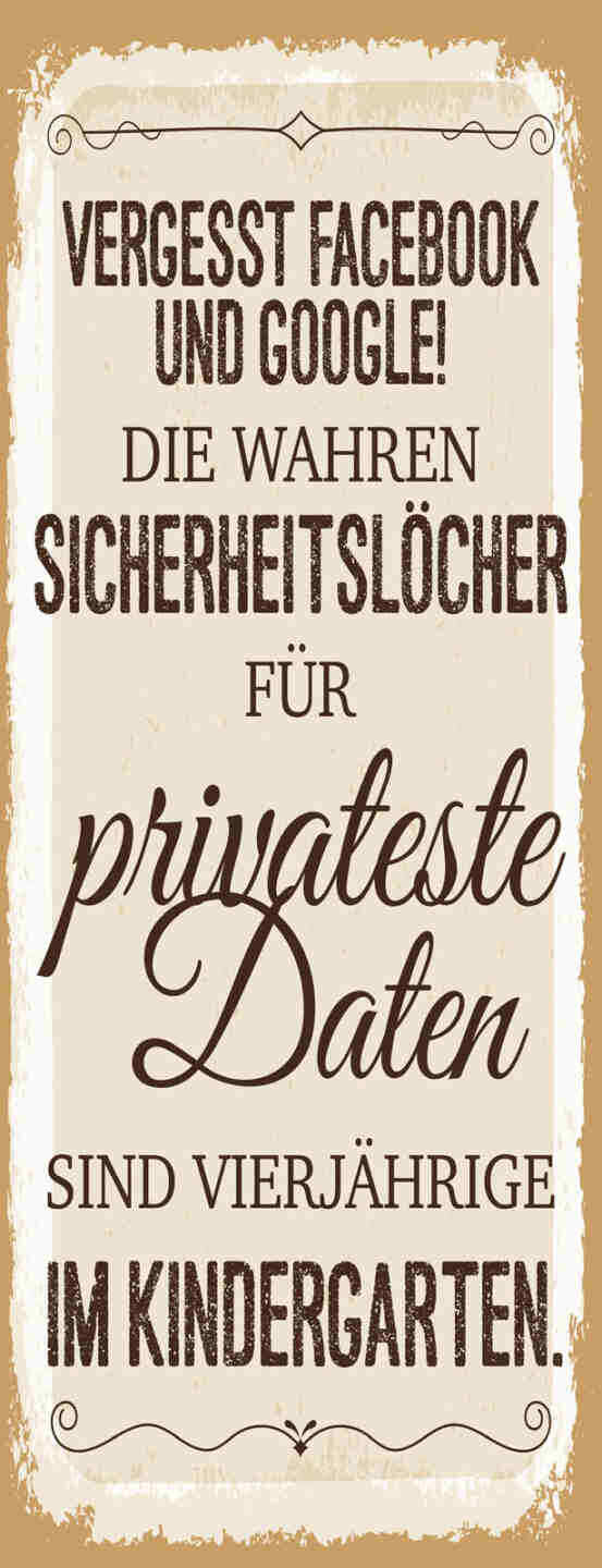 Schild Vergesst Facebook Google Sicherheit Private Daten 4-jährige Kindergarten