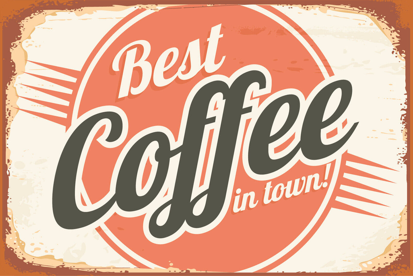 Nostalgie Schild Best Coffee in Town Kaffee 12x18 / 20x30 / 30x40 Blech od. Holz