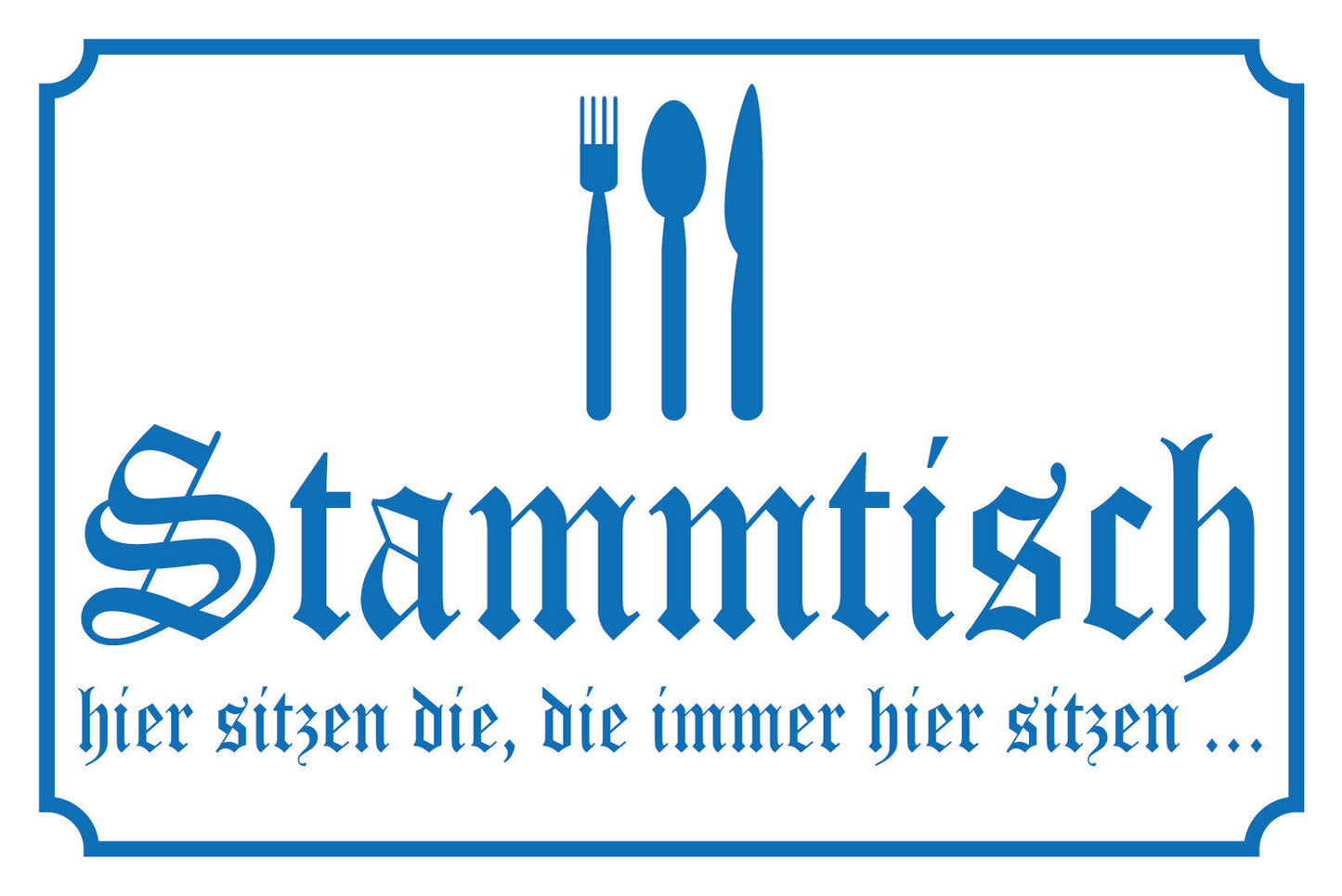 Nostalgie Schild Stammtisch Hier sitzen die 12x18 / 20x30 / 30x40 Blech od. Holz