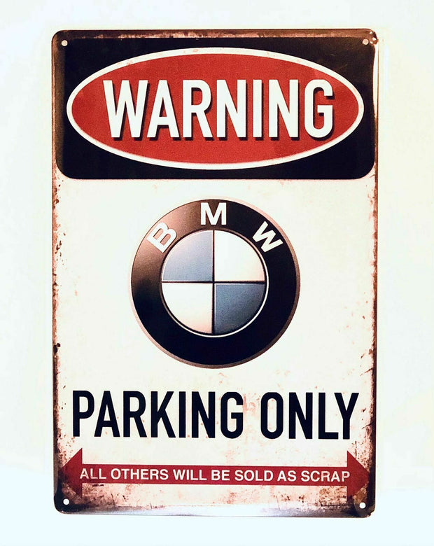 Nostalgie Nostalgie Vintage Retro Blechschild "Warning BMW Parking Only" 30x20 12