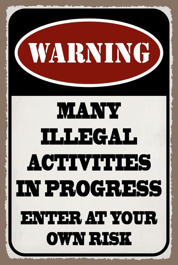 Schild Eintreten Gefahr Illegal Aktivitäten 12x18 / 20x30 / 30x40 Blech od. Holz