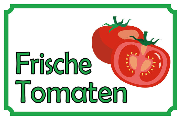 Schild Frische Tomaten Gemüse Verkauf 12x18 / 20x30 / 30x40 Blech od. Holz