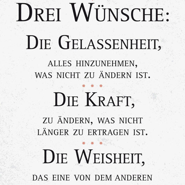 Schild 3 Wünsche Gelassenheit Kraft Weisheit 12x18 20x30 30x40 Blech/Holz LP
