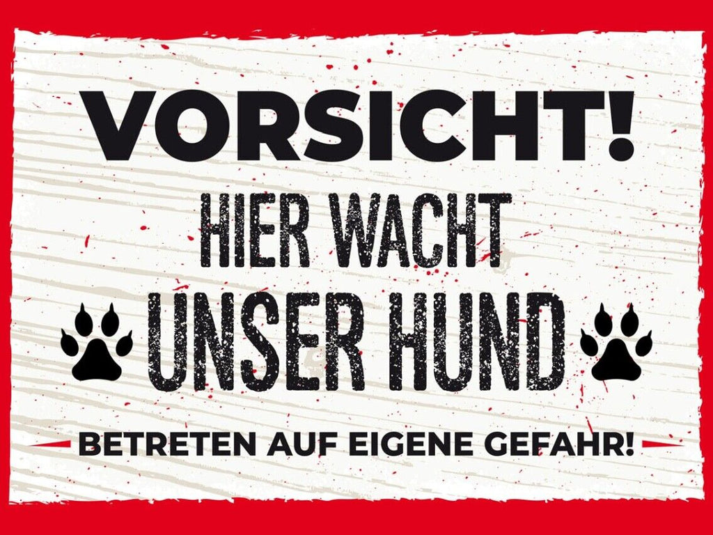 Schild Vorsicht Hier Wacht Unser Hund Eigene Gefahr 12x18 20x30 30x40 Blech/Holz