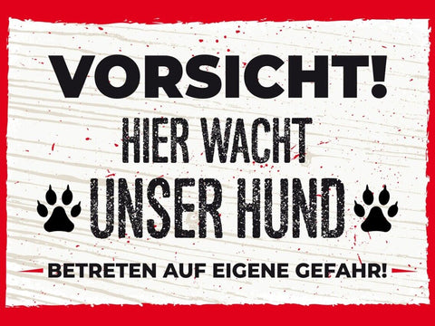Schild Vorsicht Hier Wacht Unser Hund Eigene Gefahr 12x18 20x30 30x40 Blech/Holz