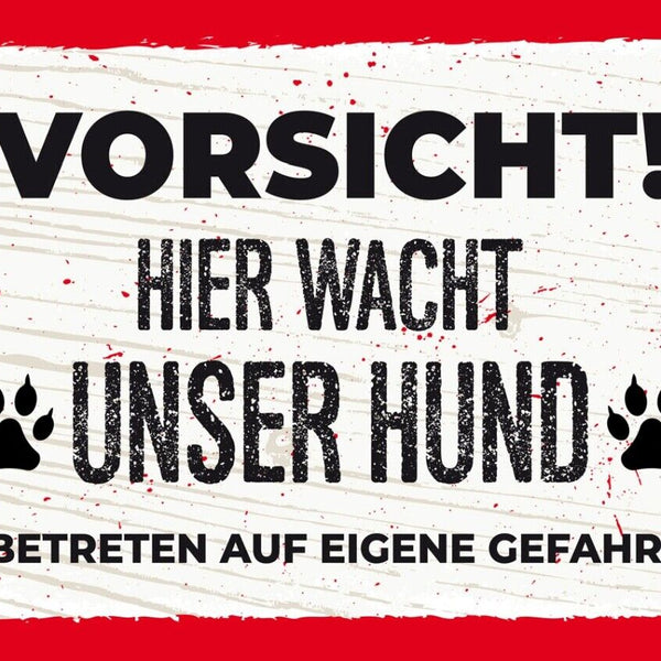Schild Vorsicht Hier Wacht Unser Hund Eigene Gefahr 12x18 20x30 30x40 Blech/Holz