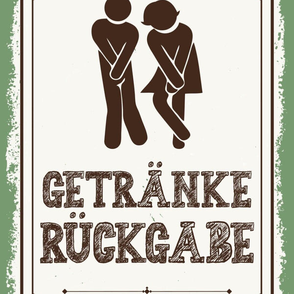 Schild Getränke Rückgabe WC Toilette Damen Herren 12x18 20x30 30x40 Blech/Holz
