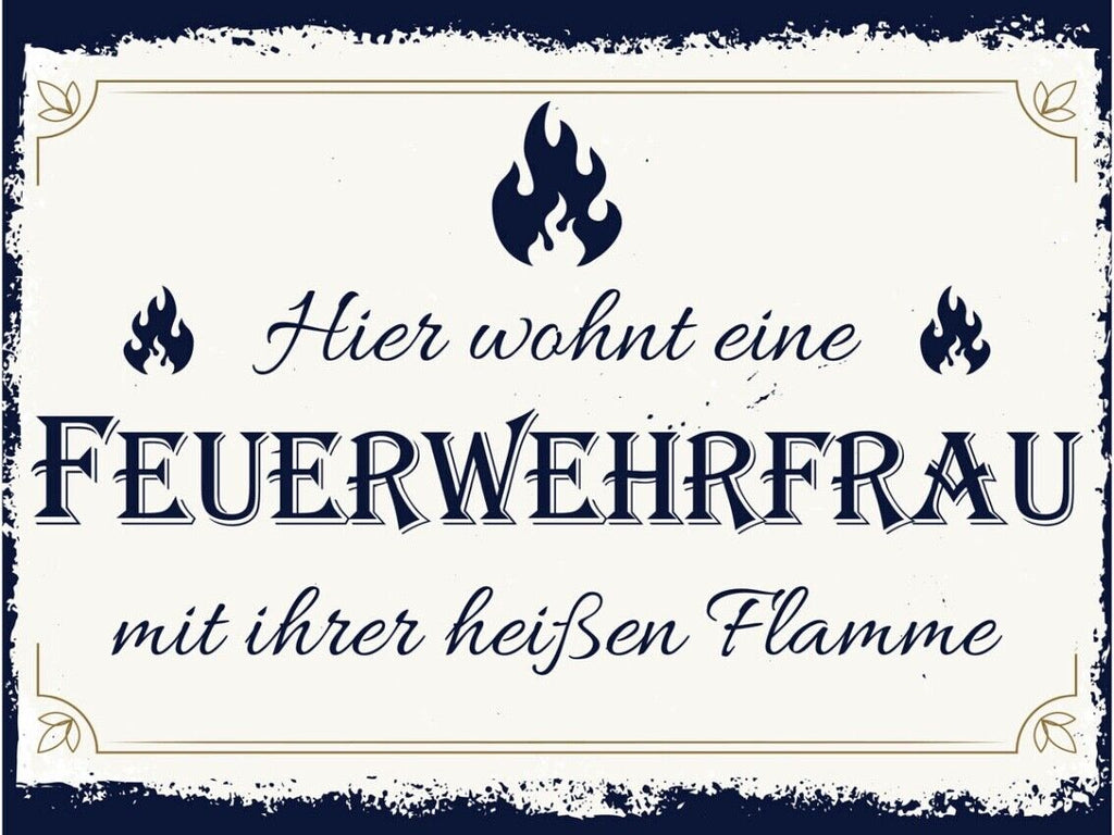 Schild Hier Wohnt Feuerwehrfrau Ihrer Heißen Flamme 12x18 20x30 30x40 Blech/Holz