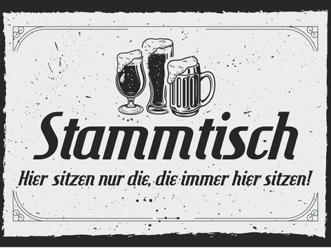Schild Stammtisch Hier Sitzen Nur Die Immer Da Sind 12x18 20x30 30x40 Blech/Holz