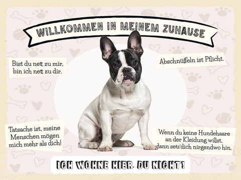 Schild Willkommen In Meinem Zuhause Franz.Bulldogge 12x18 20x30 30x40 Blech/Holz