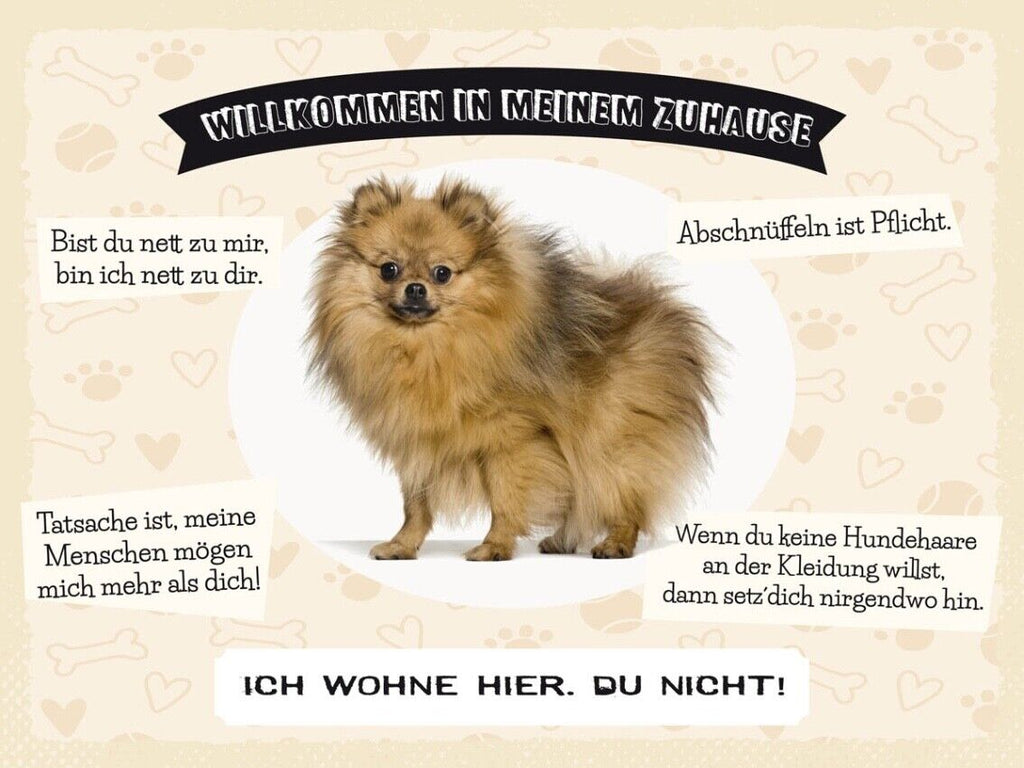 Schild Willkommen In Meinem Zuhause Spitz Hund 12x18 20x30 30x40 Blech/Holz