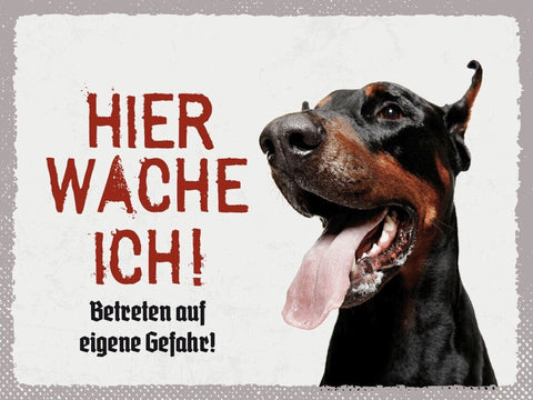 Schild Hier Wache Ich Dobermann Gefahr Hund Tier 12x18 20x30 30x40 Blech/Holz