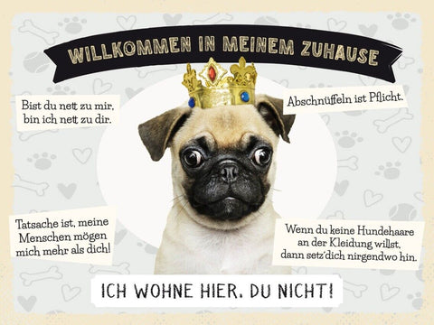 Schild Willkommen In Meinem Zuhause Mops Hund Tier 12x18 20x30 30x40 Blech/Holz