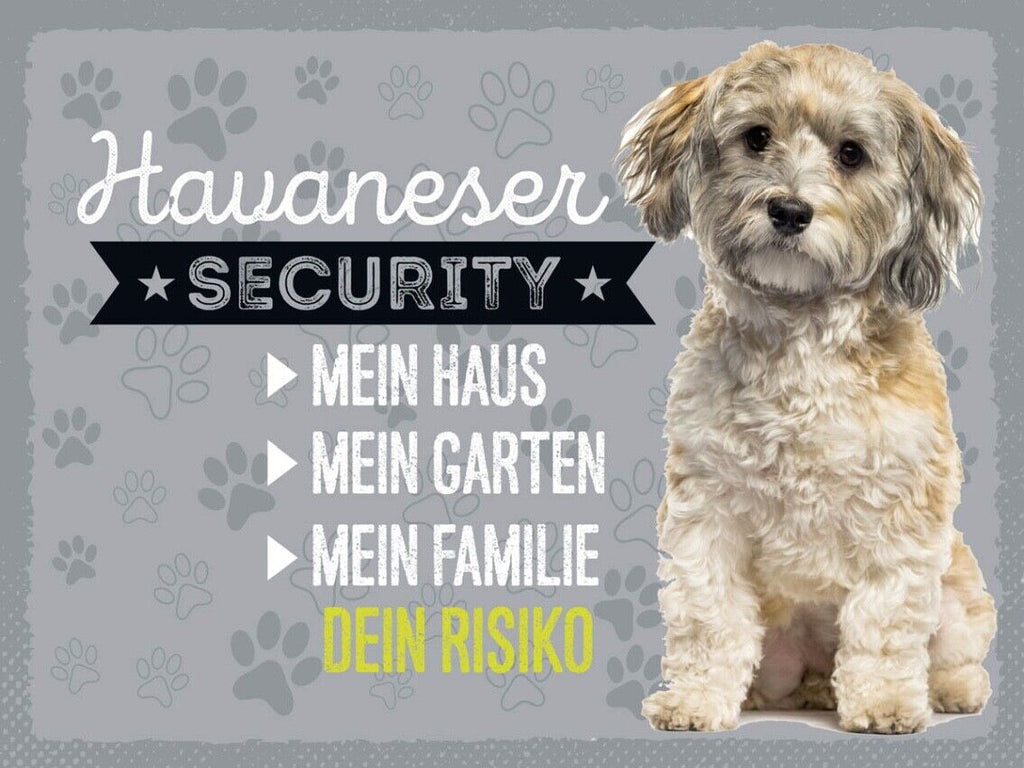 Schild Havaneser Security Hund Haus Garten Risiko 12x18 20x30 30x40 Blech/Holz
